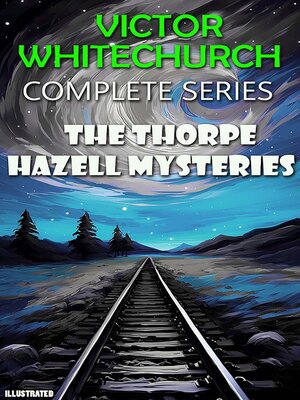 cover image of The Thorpe Hazell Mysteries. Complete Series. Illustrated